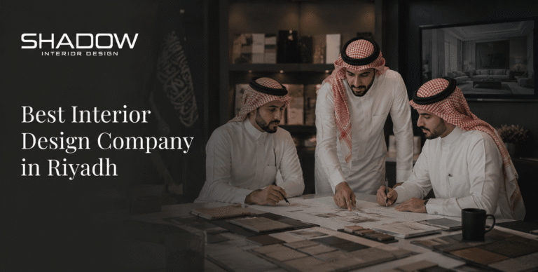 Best Interior Design Company in Riyadh, Saudi Arabia