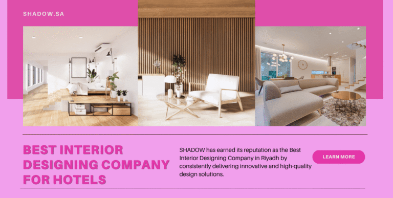 Best Interior Designing Company in Saudi Arabia.