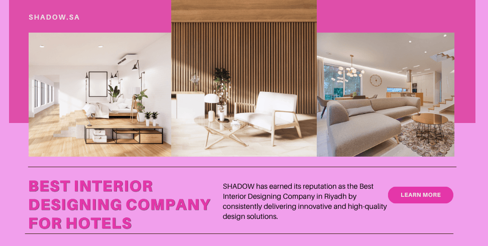 The Best Interior Designing Company for Hotels in Saudi Arabia