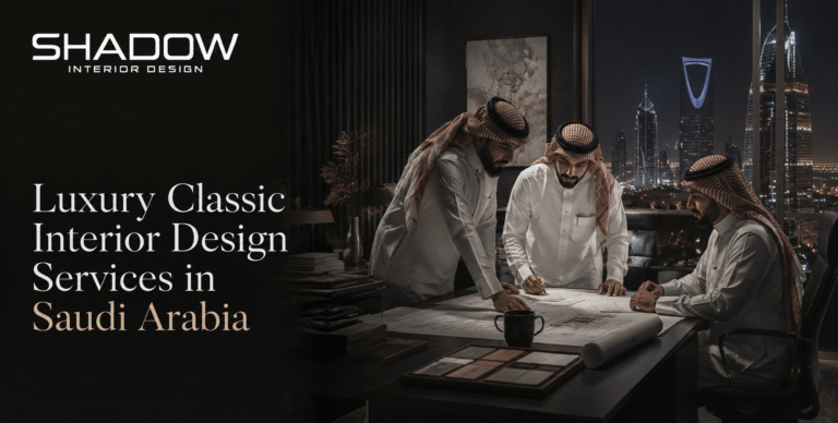 Luxury Classic Interior Design Services in Saudi Arabia