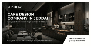 Cafe Design Company in Jeddah, Saudi Arabia | SHADOW