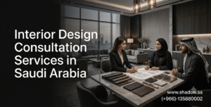 Interior Design Consultation Services in Saudi Arabia