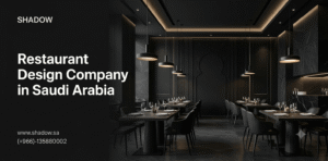 Restaurant Design Company in Saudi Arabia | SHADOW